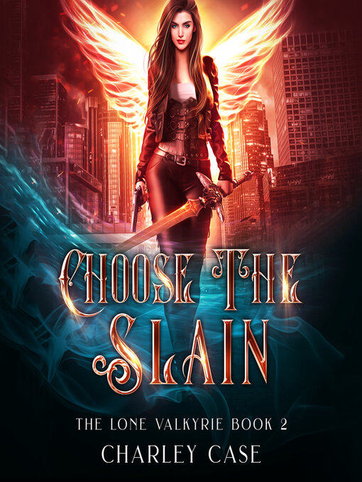 Title details for Choose the Slain by Charley Case - Wait list